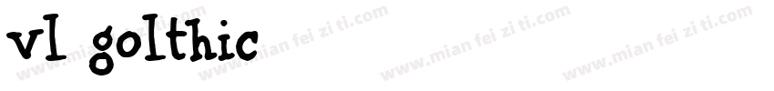 vl golthic字体转换